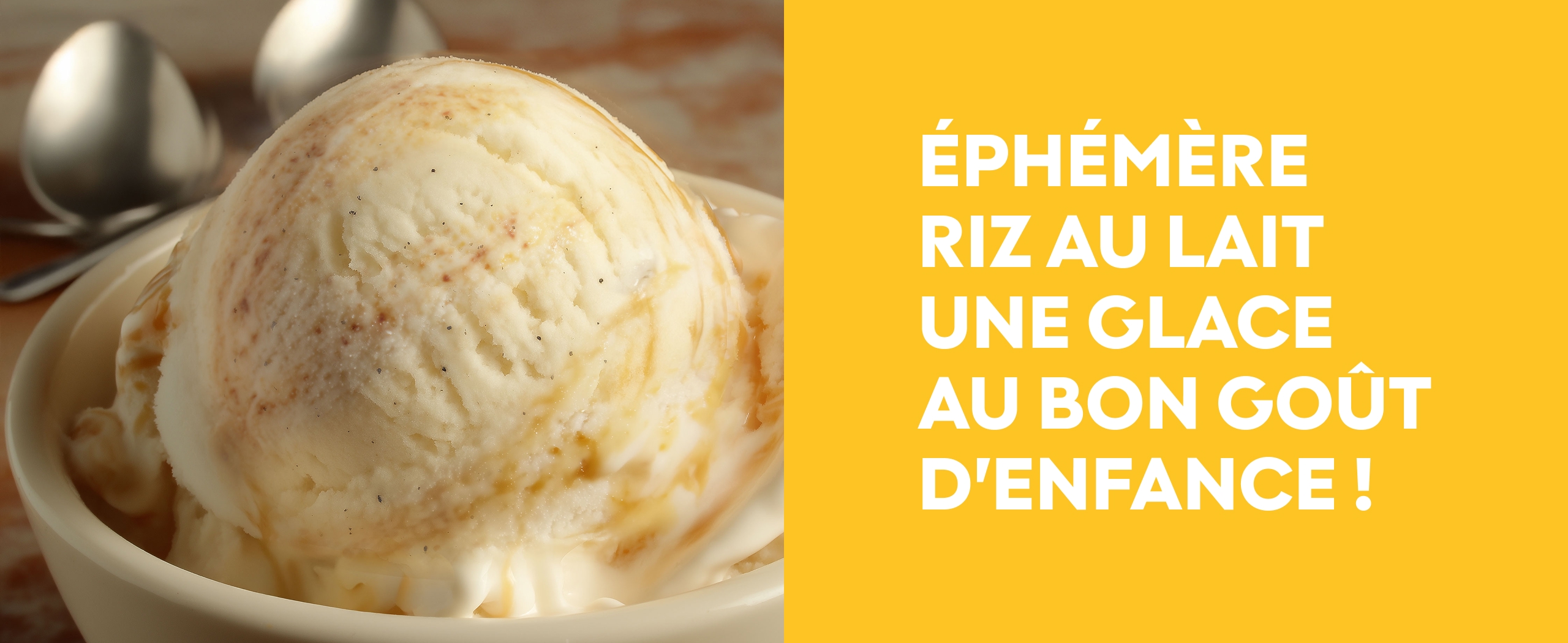 Ephémère riz au lait une glace au bon goût d'enfance !